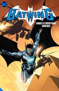 Batwing: Family is Everything (Omnibus) (Graphic Novel)