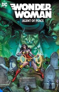 Wonder Woman: Agent of Peace Vol. 1 (Graphic Novel)
