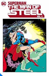 Superman: The Man of Steel Vol. 4 (Graphic Novel)