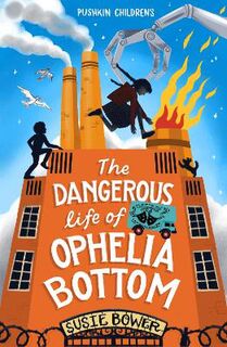 The Dangerous Life of Ophelia Bottom