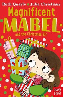 Magnificent Mabel #04: Magnificent Mabel and the Christmas Elf