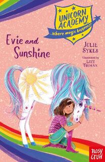 Unicorn Academy #18: Evie and Sunshine