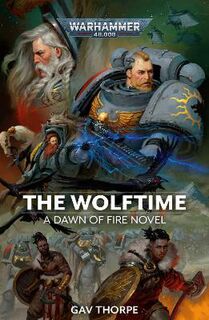 Warhammer 40,000: Dawn of Fire: The Wolftime