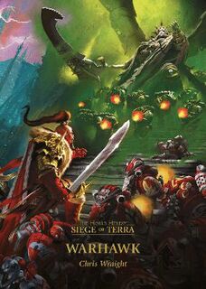Horus Heresy: Siege of Terra #06: Warhawk