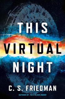 This Alien Shore #02: This Virtual Night