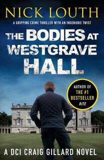 DCI Craig Gillard #07: The Bodies at Westgrave Hall