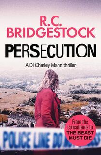 DI Charley Mann #03: Persecution