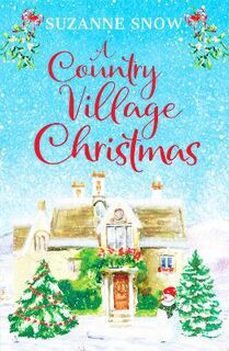 Welcome to Thorndale #04: A Country Village Christmas