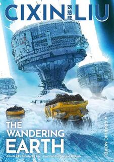 Cixin Liu's The Wandering Earth (Graphic Novel)