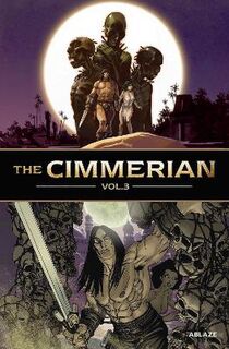 Cimmerian Volume 3 (Graphic Novel)
