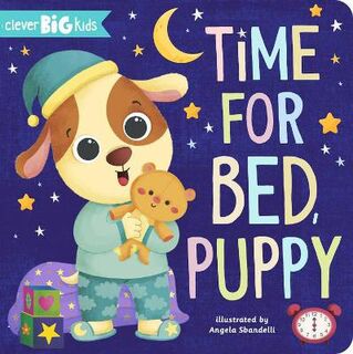 Clever Big Kids #: Time for Bed, Puppy
