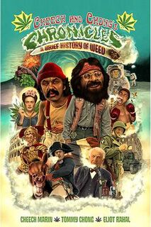 Cheech & Chong's Chronicles: A Brief History of Weed (Graphic Novel)