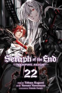 Seraph of the End, Vol. 22 (Graphic Novel)