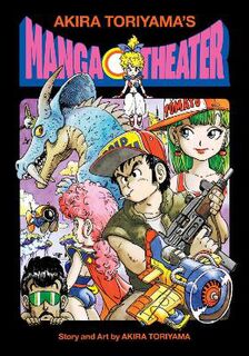 Akira Toriyama's Manga Theater (Graphic Novel)