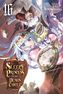 Sleepy Princess in the Demon Castle, Vol. 16 (Graphic Novel)
