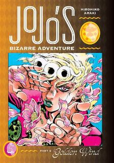 JoJo's Bizarre Adventure: Part 5--Golden Wind, Vol. 5 (Graphic Novel)