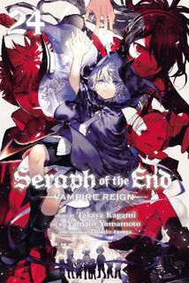 Seraph of the End, Vol. 24 (Graphic Novel)