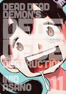 Dead Dead Demon's Dededede Destruction #11: Dead Dead Demon's Dededede Destruction, Vol. 11 (Graphic Novel)