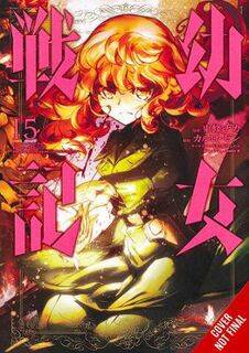 Saga of Tanya the Evil (Manga GN) #: The Saga of Tanya the Evil, Vol. 15 (Manga Graphic Novel)