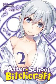 After-School Bitchcraft #: After-School Bitchcraft, Vol. 2