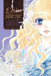 Golden Japanesque: A Splendid Yokohama Romance, Vol. 2 (Graphic Novel)