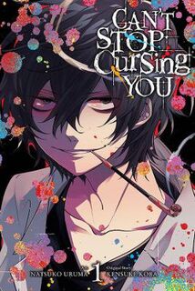 Can't Stop Cursing You #: Can't Stop Cursing You, Vol. 1 (Graphic Novel)