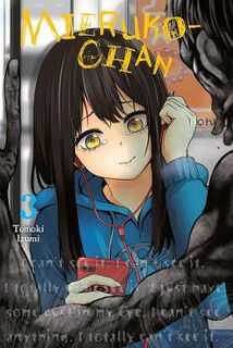 Mieruko-chan #: Mieruko-chan, Vol. 3 (Graphic Novel)