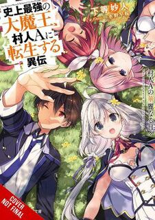 The Greatest Demon Lord Is Reborn as a Typical Nobody Side Story (Light Graphic Novel)