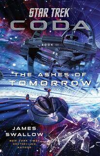 Star Trek: Discovery: Coda: Book 2: The Ashes of Tomorrow