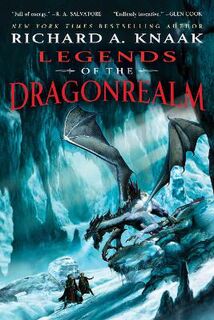 Legends of the Dragonrealm: Legends of the Dragonrealm (Omnibus)