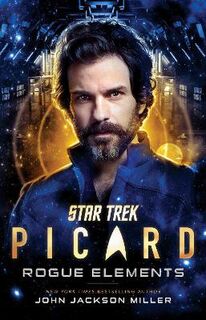 Star Trek: Picard #03: Rogue Elements