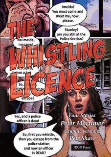 The Whistling Licence (Graphic Novel)