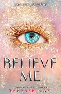 Juliette Chronicles #07: Believe Me