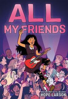 Eagle Rock Trilogy #03: All My Friends (Graphic Novel)
