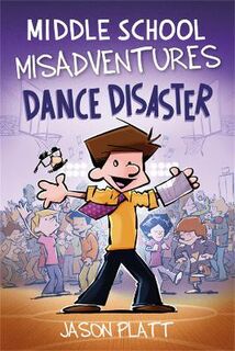 Middle School Misadventures #03: Dance Disaster