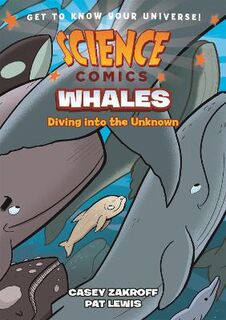 Science Comics #: Whales (Graphic Novel)