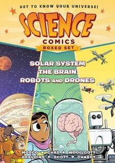 Science Comics #: Science Comics: Solar System, The Brain, and Robots and Drones (Boxed Set) (Graphic Novel)