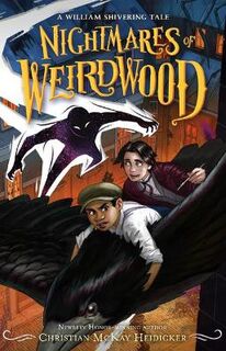 William Shivering #03: Nightmares of Weirdwood