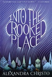 Into The Crooked Place #01: Into The Crooked Place