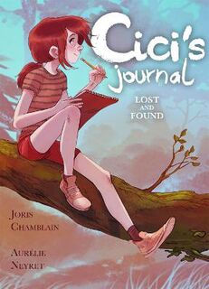 Cici's Journal: Lost and Found (Graphic Novel)