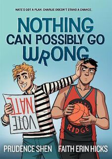 Nothing Can Possibly Go Wrong (Graphic Novel)