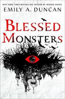Something Dark and Holy #03: Blessed Monsters