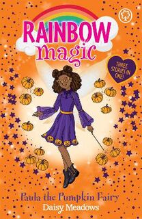 Rainbow Magic: Rainbow Magic: Paula the Pumpkin Fairy