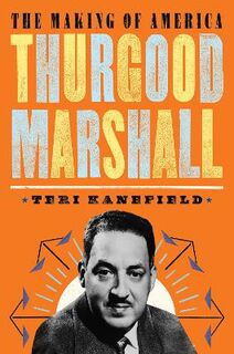 The Making of America #06: Thurgood Marshall