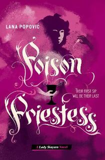 Lady Slayers #02: Poison Priestess