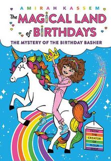 The Magical Land of Birthdays #02: The Mystery of the Birthday Basher