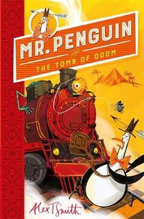 Mr Penguin #04: Mr Penguin and the Tomb of Doom