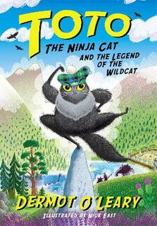 Toto the Ninja Cat #05: Toto the Ninja Cat and the Legend of the Wildcat