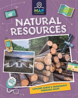 Map Your Planet #: Map Your Planet: Natural Resources