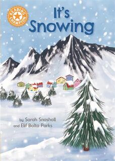 Reading Champion - Independent Reading Orange 6 Non-fiction: It's Snowing
